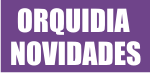 Orquidia Novidades