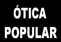 ÓTICA POPULAR