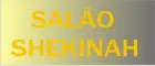 Salão Shekinah Akeluce Keka